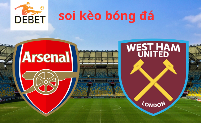 Debet soi kèo bóng đá Arsenal vs West Ham 03h15 29/12 - Ngoại hạng Anh